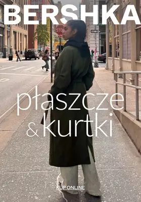 Bershka - gazetka promocyjna Płaszcze i kurtki w PROMOCYJNYCH cenach od czwartku 15.01 