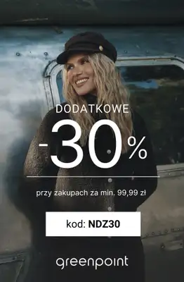 Greenpoint - gazetka promocyjna -30% na wszystko przy zakupach za min. 99,99 zł od soboty 17.01 do poniedziałku 19.01