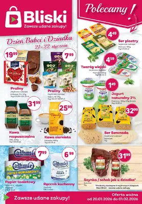 Bliski - gazetka promocyjna Gazetka od wtorku 20.01 do niedzieli 01.02