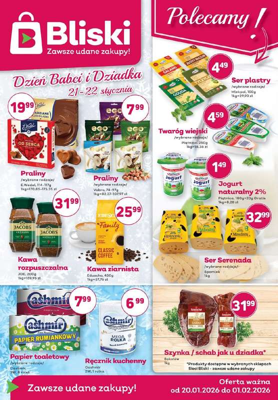 Bliski - gazetka promocyjna Gazetka od wtorku 20.01 do niedzieli 01.02