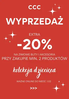CCC - gazetka promocyjna EXTRA -20% na zimowe buty i akcesoria KOLEKCJA DZIECIĘCA od wtorku 20.01 do niedzieli 01.02