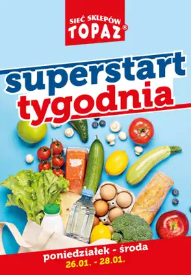 TOPAZ - gazetka promocyjna Superstart tygodnia od poniedziałku od poniedziałku 26.01 do środy 28.01