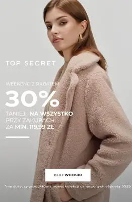 Top Secret - gazetka promocyjna -30% na wszystko przy zakupach za min. 119,99 zł od piątku 23.01 do poniedziałku 26.01