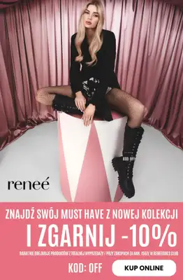 Renee - gazetka promocyjna -10% od 150 zł dla ReneeGirls Club od piątku 23.01 do wtorku 27.01
