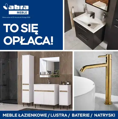 Abra Meble - gazetka promocyjna To się opłaca! od czwartku 22.01 do niedzieli 08.02