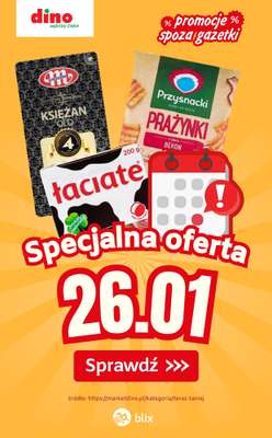 Dino - gazetka promocyjna Specjalna oferta na 26.01.2026 - promocje spoza gazetki od poniedziałku 26.01 do poniedziałku 26.01