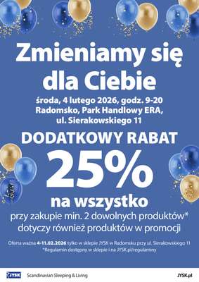 Jysk - gazetka promocyjna RADOMSKO: Wielkie Otwarcie JYSK! Już 04.02.2026! od środy 04.02 do środy 11.02
