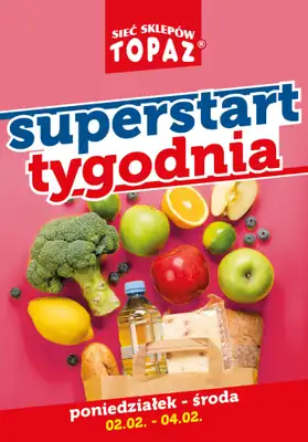 TOPAZ - gazetka promocyjna Superstart tygodnia od poniedziałku, 02.02. od poniedziałku 02.02 do środy 04.02