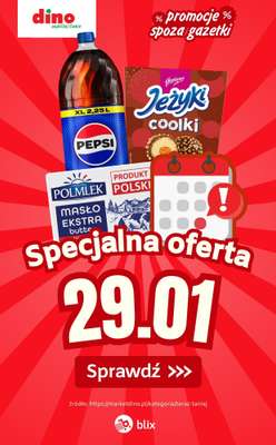 Dino - gazetka promocyjna Specjalna oferta na 29.01.2026 - promocje spoza gazetki od czwartku 29.01 do czwartku 29.01