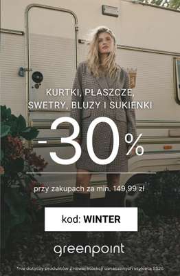 Greenpoint - gazetka promocyjna -30% na kurtki, swetry, bluzy i sukienki od 149,99 zł od czwartku 29.01 