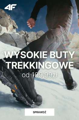 4F - gazetka promocyjna Wysokie buty trekkingowe - od 199,99 zł od czwartku 29.01 