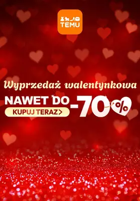 Temu - gazetka promocyjna Do -70% wyprzedaż walentynkowa od piątku 30.01 do poniedziałku 09.02