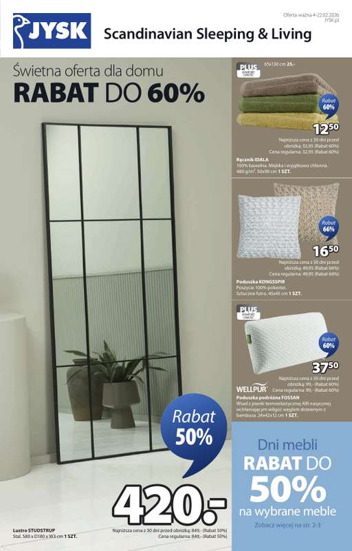 Jysk - gazetka promocyjna Świetna oferta dla domu. Rabat do 60% od środy 04.02 do niedzieli 22.02