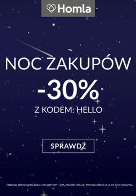 Homla - gazetka promocyjna Noc zakupów -30% od wtorku 03.02 do środy 04.02