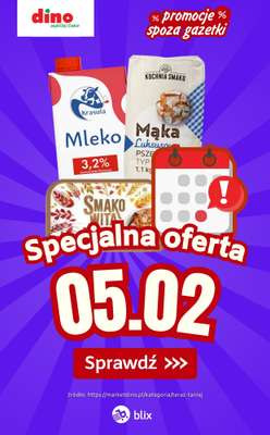 Dino - gazetka promocyjna Specjalna oferta na 05.02.2026 - promocje spoza gazetki od czwartku 05.02 do czwartku 05.02