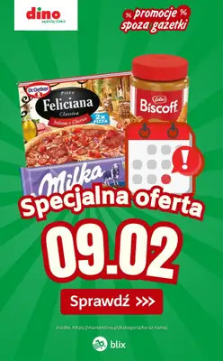 Dino - gazetka promocyjna Specjalna oferta na 09.02.2026 - promocje spoza gazetki od poniedziałku 09.02 do poniedziałku 09.02