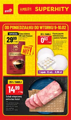 POLOmarket - gazetka promocyjna Super hity od poniedziałku 09.02 do wtorku 10.02