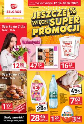 Selgros - gazetka promocyjna Jeszcze więcej super promocji! od czwartku 12.02 do środy 18.02