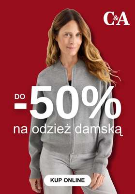 C&A - gazetka promocyjna Do -50% na odzież damską od wtorku 10.02 do piątku 20.02