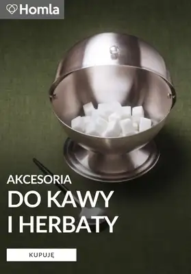 Homla - gazetka promocyjna Akcesoria do kawy i herbaty od czwartku 12.02 