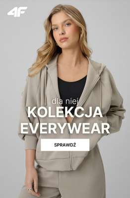 4F - gazetka promocyjna Nowa kolekcja Everywear – dla niej od soboty 14.02 
