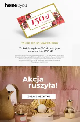 home&you - gazetka promocyjna Bon 150 zł za każde wydane 100 zł od piątku 13.02 do poniedziałku 30.03