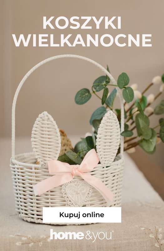 home&you - gazetka promocyjna Koszyki Wielkanocne od piątku 13.02 