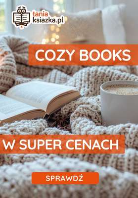 taniaksiazka.pl - gazetka promocyjna Cozy books w super cenach od piątku 13.02 do poniedziałku 23.02