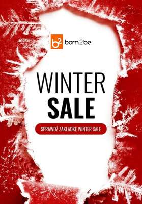 Born2be - gazetka promocyjna Winter Sale - wybrane produkty w super cenach! od wtorku 17.02 do czwartku 26.02