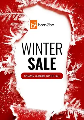Born2be - gazetka promocyjna Winter Sale - wybrane produkty w super cenach! od wtorku 17.02 do czwartku 26.02