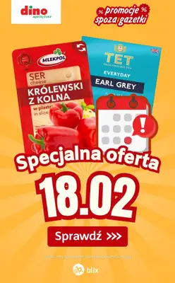 Dino - gazetka promocyjna Specjalna oferta na 18.02.2026 - promocje spoza gazetki od środy 18.02 do środy 18.02
