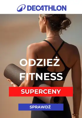 Decathlon - gazetka promocyjna Odzież fitness w supercenach od środy 18.02 