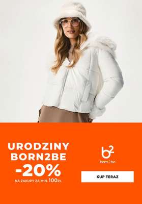 Born2be - gazetka promocyjna -20% przy zakupach za min. 100 zł od piątku 20.02 do środy 25.02