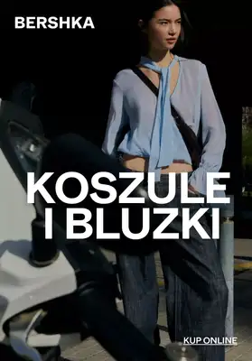Bershka - gazetka promocyjna Koszule i bluzki damskie od niedzieli 22.02 