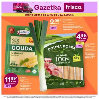Frisco - gazetka promocyjna Gazetka od poniedziałku 23.02 do niedzieli 08.03