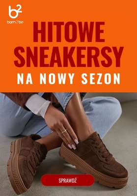 Born2be - gazetka promocyjna Sneakersy na nowy sezon od środy 25.02 do poniedziałku 09.03