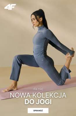 4F - gazetka promocyjna Nowa kolekcja do jogi dla niej od środy 25.02 