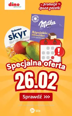 Dino - gazetka promocyjna Specjalna oferta na 26.02.2026 - promocje spoza gazetki od czwartku 26.02 do czwartku 26.02
