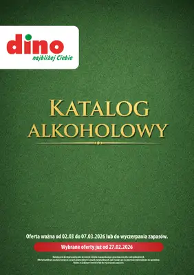 Dino - gazetka promocyjna Katalog alkoholowy / luty-marzec 2026 od piątku 27.02 do soboty 07.03