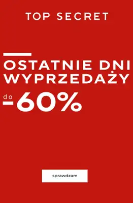 Top Secret - gazetka promocyjna Do -60% na ostatnie dni wyprzedaży od piątku 27.02 do środy 04.03