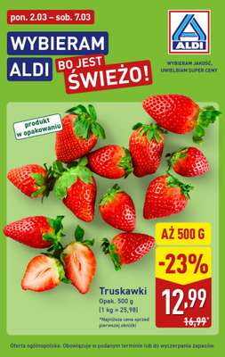 Aldi - gazetka promocyjna Truskawki 23% taniej! od poniedziałku 02.03 do soboty 07.03