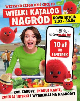 Intermarche - gazetka promocyjna Katalog Nagród od poniedziałku 02.03 do wtorku 30.06