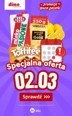 Dino - gazetka promocyjna Specjalna oferta na 02.03.2026 - promocje spoza gazetki od poniedziałku 02.03 