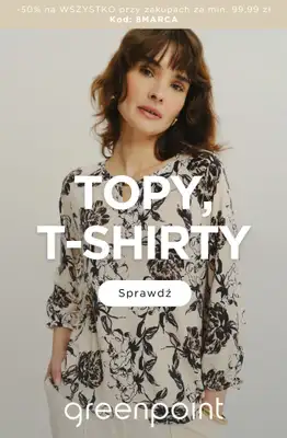 Greenpoint - gazetka promocyjna Stylowe topy i t-shirty w supercenach od poniedziałku 02.03 do poniedziałku 09.03