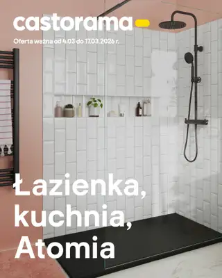 Castorama - gazetka promocyjna Łazienka, kuchnia, atomia od środy 04.03 do wtorku 17.03