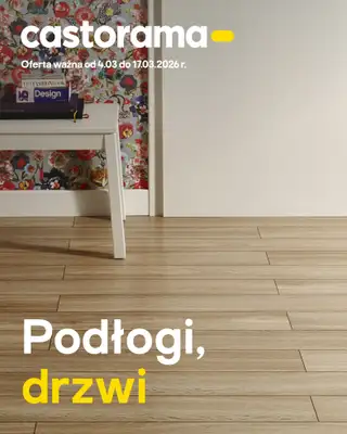 Castorama - gazetka promocyjna Podłogi, drzwi od środy 04.03 do wtorku 17.03