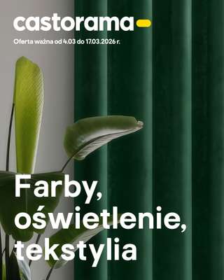 Castorama - gazetka promocyjna Farby, oświetlenie, tekstylia od środy 04.03 do wtorku 17.03