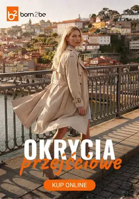 Born2be - gazetka promocyjna Okrycia przejściowe w super cenach od wtorku 03.03 do wtorku 17.03