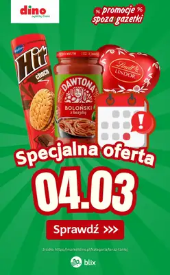 Dino - gazetka promocyjna Specjalna oferta na 04.03.2026 - promocje spoza gazetki od środy 04.03 do środy 04.03