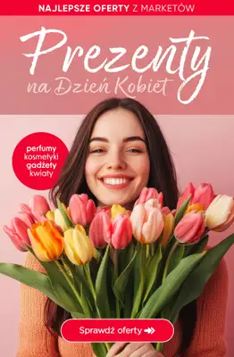 Dzień Kobiet - gazetka promocyjna Prezenty i kwiaty na Dzień Kobiet - oferty z marketów! od czwartku 05.03 do soboty 07.03